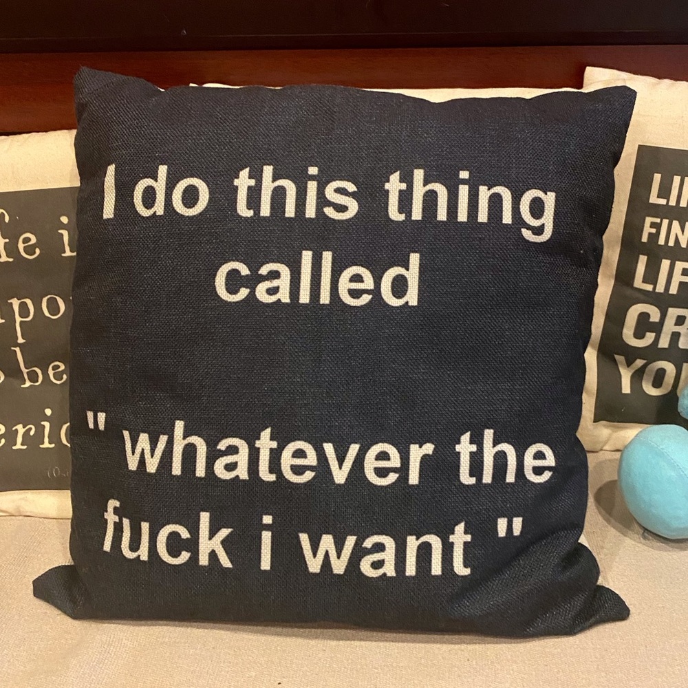 Humorous sarcasm on an accent pillow. Because you da boss.